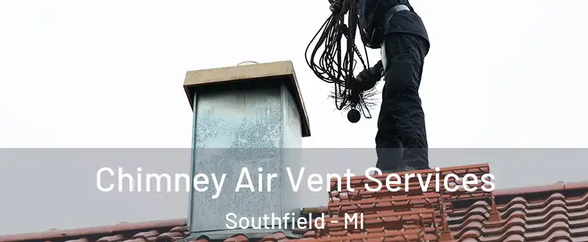  Chimney Air Vent Services Southfield - MI