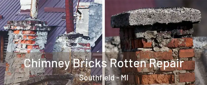  Chimney Bricks Rotten Repair Southfield - MI