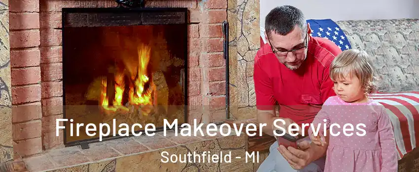  Fireplace Makeover Services Southfield - MI
