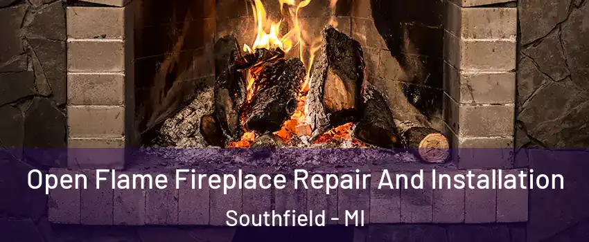  Open Flame Fireplace Repair And Installation Southfield - MI